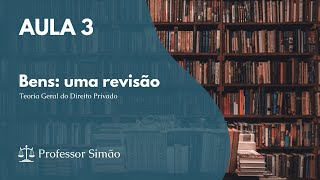 Aula 03 - Bens: uma revisão