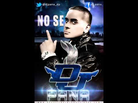 DJ PANA - NO SE