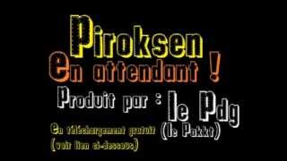 Piroksen - En attendant (prod Le PDG/Le Pakkt)