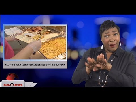 Millions could lose food assistance during shutdown (ASL - 1.8.19)