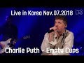 [HD]Charlie Puth - Empty Cups(Live in Voicenotes Tour @Seoul, Korea 2018)