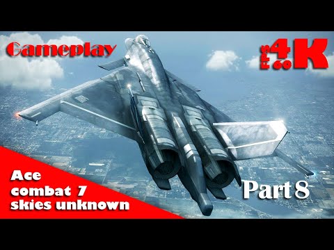 Ace combat 7 skies unknown Gameplay part 8