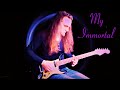 Evanescence - My Immortal (Guitar Cover) 