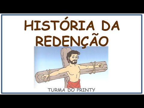 História Da Redenção - Turma do Printy