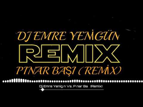 Dj Emre Yenigün Vs. Pınar Başı [Remix]
