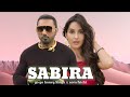 SABIRA - YO YO HONEY SINGH X NORA FATEHI (MUSIC VIDEO) PROD BY MADHAV BEAT