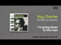 Ray Charles - I´m going down to the river