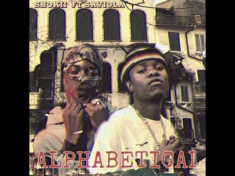 ALPHABETICAL-_Shokii x Saviola 1_-THE UNRULY [Prod.by john bmc]