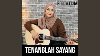 Download lagu Tenanglah Sayang mp3 Download lagu Tenanglah Sayang mp3