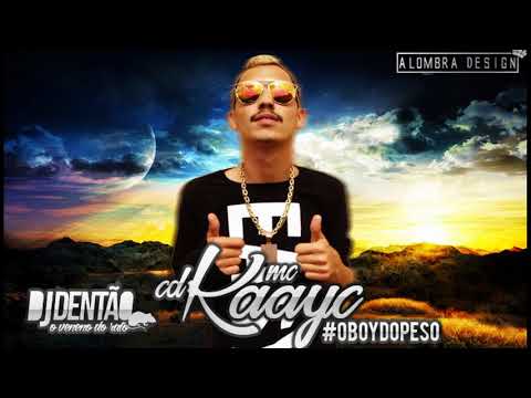 CD EMICI KAAYC #OBOYDOPESO - DJ DENTAO O VENENO DO RATO LANÇAMENTO 2K17