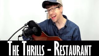 The Thrills - Restaurant