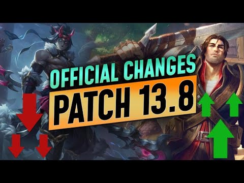 NEW PATCH 13.8 FULL NOTES - EVERY Champion BUFF and NERF Analyzed - LoL Meta Guide