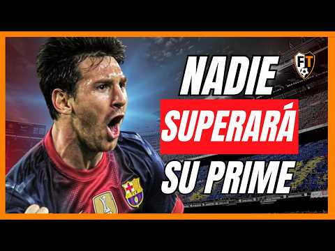 ¿Qué tan bueno fue el Prime de Messi ?