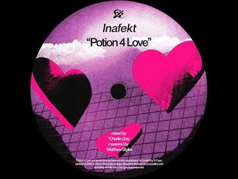 INAFEKT & ENTASIA - POTION 4 LOVE (REWORK)