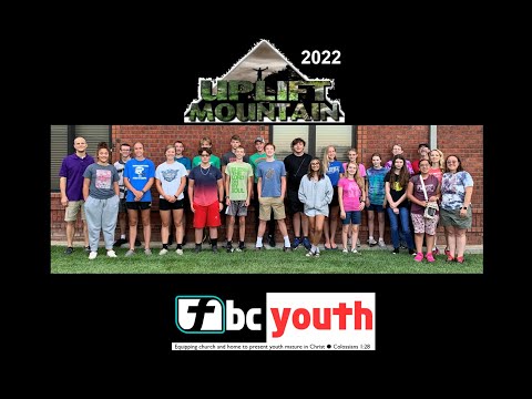 FBC Youth Camp 2022 (Uplift Mountain)