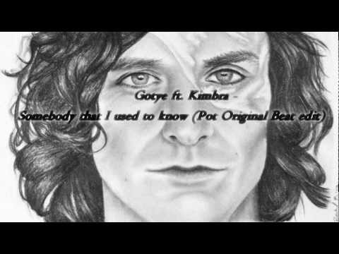 Gotye ft. Kimbra - Somebody that I used to know (Pot Original Beat edit)