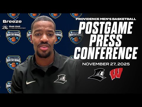 25.11.27 Providence MBB vs  Wisconsin Postgame Press Conference