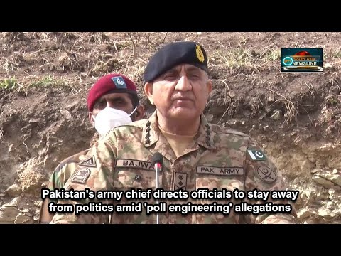 Pakistan army chief directs officials to stay away from politics amid 'poll engineering' allegations