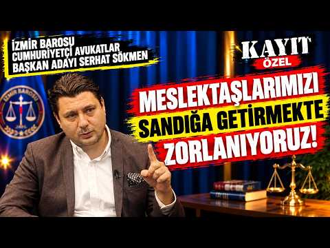 KAYIT ÖZEL BÖLÜM 14 - İZMİR BAROSU CUMHURİYETÇİ AVUKATLAR BAŞKAN ADAYI SERHAT SÖKMEN