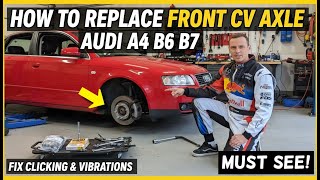 How to Replace Front CV Axle Audi A4 B6 B7 | Fix Clicking & Vibrations