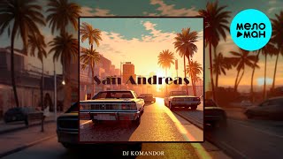 DJ KOMANDOR - San Andreas (Single 2025)