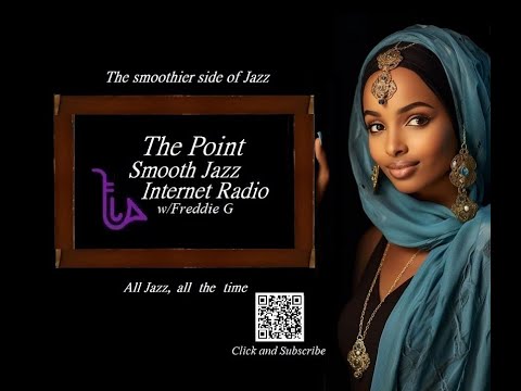 The Point Smooth Jazz Internet Radio 09.11.24