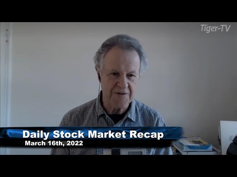 March 16th, Daily Market Recap - 2022
