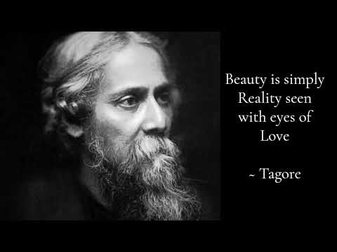 Rabindranath Tagore ~ The Great Wisdom