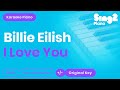 Billie Eilish I Love You Karaoke Piano