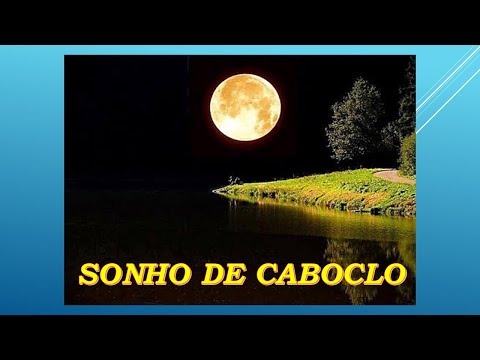 SONHO DE CABOCLO***TIÃO DO CARRO & SANTARÉM-Autores-ADEMAR BRAGA / TIÃO DO CARRO