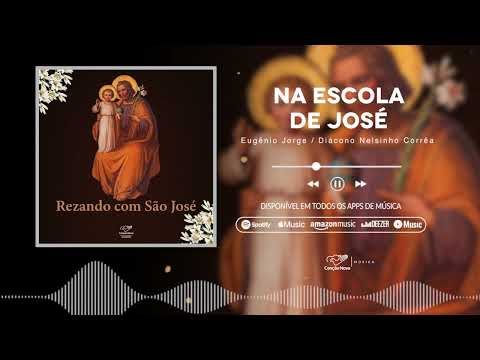 Na Escola De José - Canção Nova