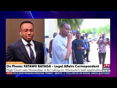 Wontumi to Walk Free? Court Sets November 4 for Bail Ruling | JoyNews Today