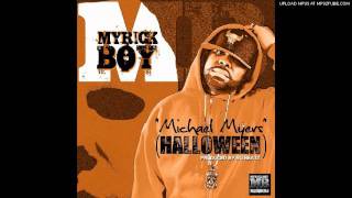 Myrick Boy "Michael Myers" (Halloween) Prod by Ro Beatz (Full song)