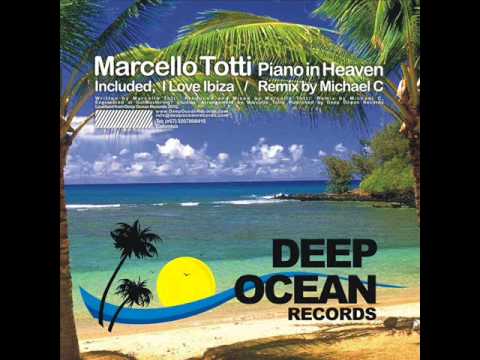 Marcello Totti - Piano In Heaven (Michael C Remix) (2010)