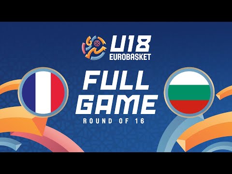 Round of 16 | France v Bulgaria | Full Basketball Game | FIBA U18 EuroBasket 2025