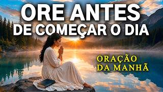ORE, TRABALHE E CONFIE NO TEMPO DE DEUS | ORAÇÃO DA MANHÃ