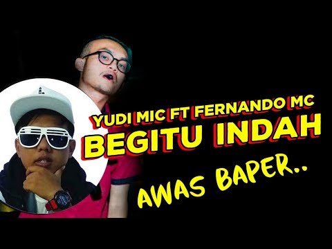 YUDI MIC FT FERNANDO MC - BEGITU INDAH | REACT !!