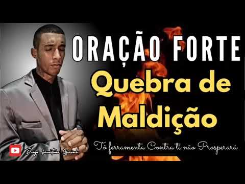 oração forte para sua vida ,quebra de maldições