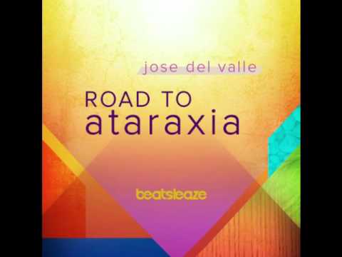 Jose Del Valle - Road to Ataraxia (Bruno Renno Intro Remix)