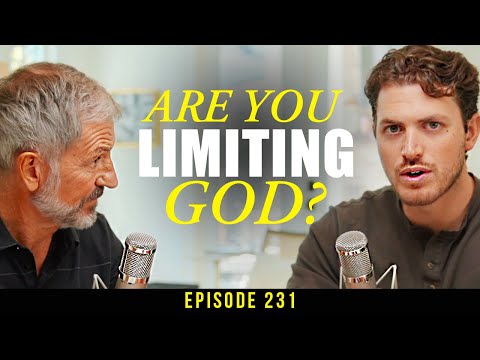 Stop Limiting God's Work in Your Life |Episode 231| Conversations with John and Lisa Bevere