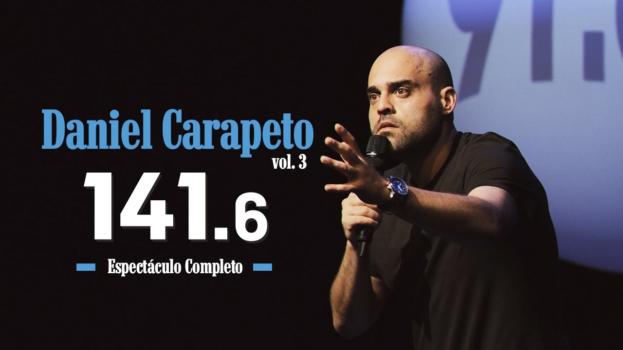 Daniel Carapeto vol. 3: 141.6 | Stand Up Comedy