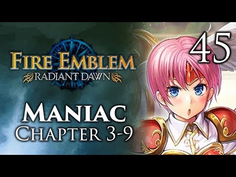 Part 45: Let's Play Fire Emblem Radiant Dawn, Maniac Mode, Chapter 3-9 - "Pillage The Village"