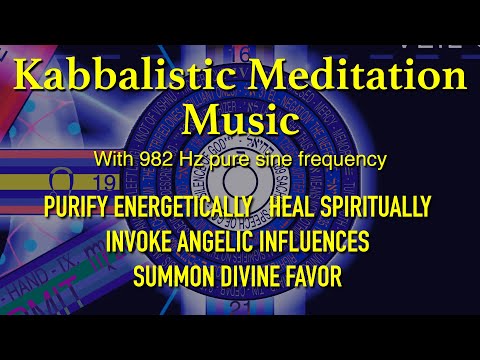 982Hz Chesed Kabbalah Tree of Life Sephiroth Meditation Music Therapy Spirituality Relaxation ASMR