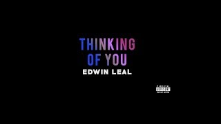 Edwin Leal - Thinking Of You (Official Audio)