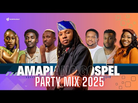 DJ HORPHURAY - AMAPIANO GOSPEL MIXTAPE 2025 (PRAISE PARTY)