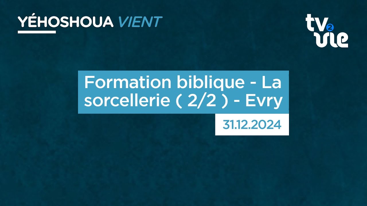 Thumbnail of video: Formation biblique - La sorcellerie ( 2/2 )