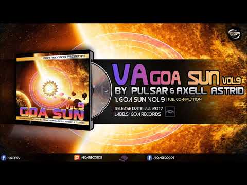 VA - Goa Sun Vol 9 (Compiled By Pulsar & Axell Astrid) [Full Compilation]