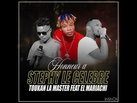 DJ TOUKAN MASTER FEAT EL MARIACHI ROCA - HONNEUR À STEPHY LE CÉLÈBRE