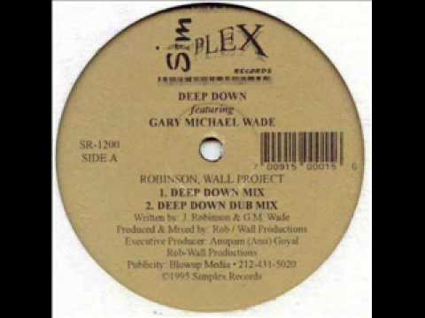 Deep Down - Robinson Wall Project feat. Gary Michael Wade
