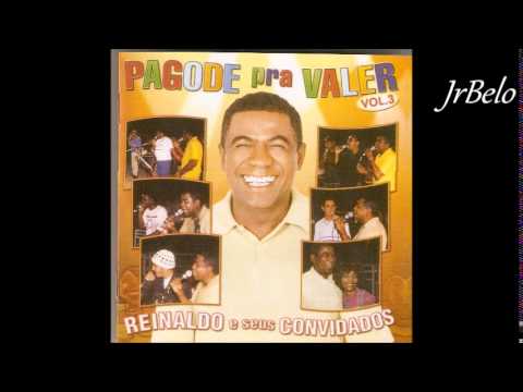 Reinaldo Cd Completo Pagode pra Valer - JrBelo